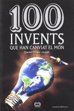 portada 100 invents que han canviat el mon (de cent en cent) (en Catalá)