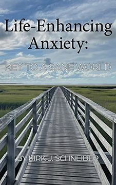 portada Life Enhancing Anxiety: Key to a Sane World (en Inglés)