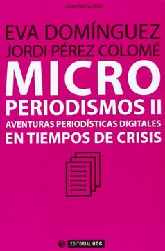 portada Microperiodismos II. Aventuras periodísticas digitales en tiempos de crisis