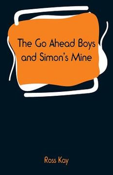 portada The Go Ahead Boys and Simon's Mine (en Inglés)