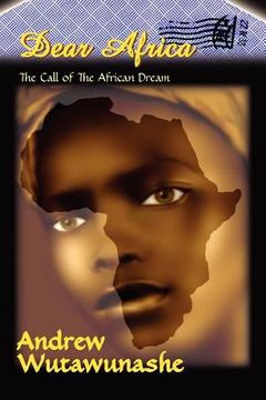 portada dear africa: the call of the african dream (in English)