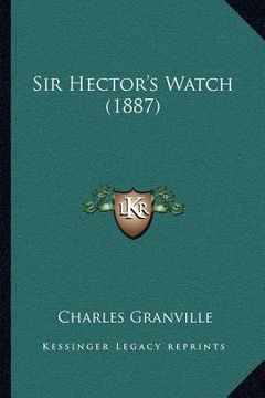 portada sir hector's watch (1887) (en Inglés)
