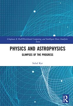 portada Physics and Astrophysics: Glimpses of the Progress (Chapman & Hall (en Inglés)