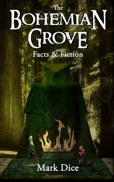 portada The Bohemian Grove: Facts & Fiction (en Inglés)