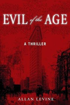 portada Evil of the Age: A Thriller