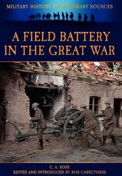 portada a field battery in the great war (in English)