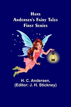 portada Hans Andersen's Fairy Tales. First Series (en Inglés)