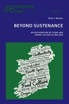 portada Beyond Sustenance: An Exploration of Food and Drink Culture in Ireland (en Inglés)