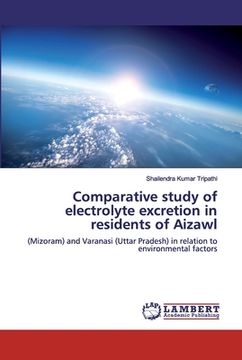 portada Comparative study of electrolyte excretion in residents of Aizawl (en Inglés)