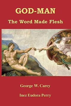 portada God-Man: The Word Made Flesh (in English)