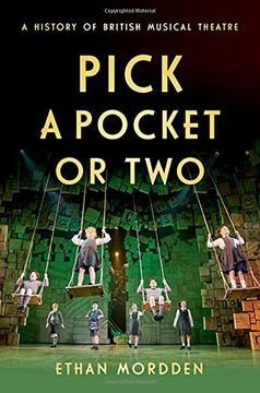 portada Pick a Pocket or Two: A History of British Musical Theatre (en Inglés)