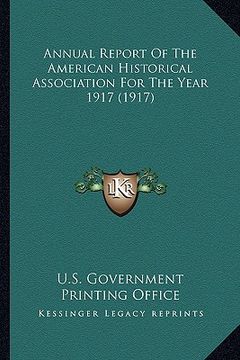 portada annual report of the american historical association for the year 1917 (1917)