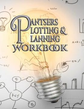 portada Pantsers Plotting & Planning Workbook 44 (in English)
