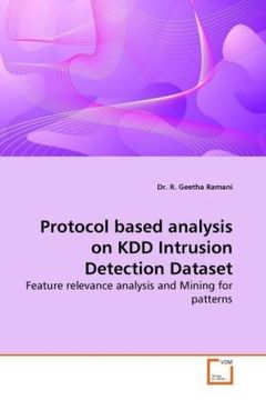 portada Protocol based analysis on KDD Intrusion Detection Dataset: Feature relevance analysis and Mining for patterns