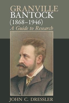 portada Granville Bantock (1868–1946): A Guide to Research (Clemson University Press) (en Inglés)