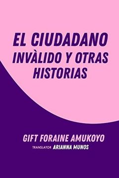 portada El Ciudadano Inválido y Otras Historias