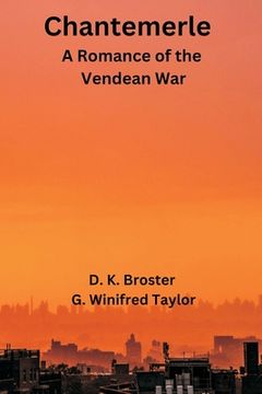 portada Chantemerle: A Romance of the Vendean War (en Inglés)