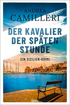 portada Der Kavalier der Späten Stunde: Sizilien-Krimi. (Commissario Montalbano, Band 6) (in German)