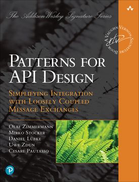 portada Patterns for api Design: Simplifying Integration With Loosely Coupled Message Exchanges (Addison-Wesley Signature Series (Vernon))