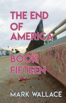 portada The End of America, Book Fifteen (in English)