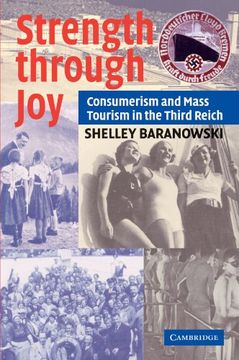 portada Strength Through Joy: Consumerism and Mass Tourism in the Third Reich (en Inglés)