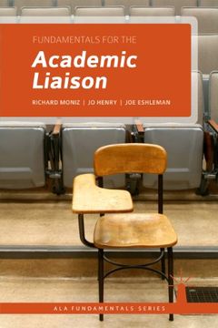 portada Fundamentals for the Academic Liaison (Ala Fundamentals) (in English)