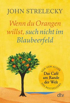 portada Wenn du Orangen Willst, Such Nicht im Blaubeerfeld (en Alemán)