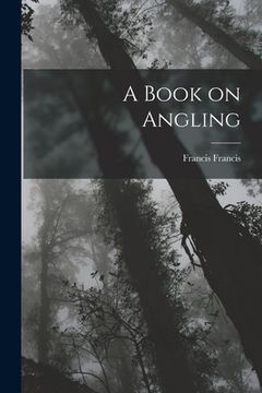 portada A Book on Angling (en Inglés)