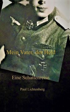 portada Mein Vater, der Held.: Eine Schattenreise (in German)