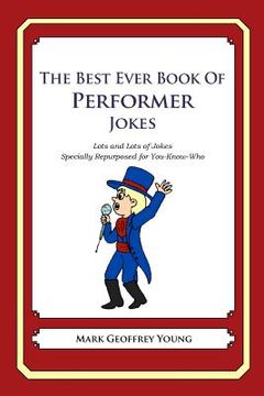 portada The Best Ever Book of Performer Jokes: Lots and Lots of Jokes Specially Repurposed for You-Know-Who (en Inglés)