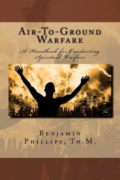 portada Air-to-Ground Warfare: A Handbook For Conducting Spiritual Warfare (en Inglés)