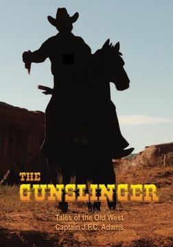portada The Gunslinger: The Firearms Log Disguised as a Novel (Volume 4)