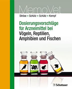 portada Dosierungsvorschläge für Arzneimittel bei Vögeln, Reptilien, Amphibien und Fischen (en Alemán)