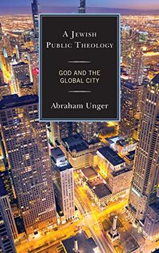 portada A Jewish Public Theology: God and the Global City (en Inglés)