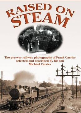 portada Raised on Steam (Railway Heritage)