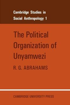 portada The Political Organization of Unyamwezi (Cambridge Studies in Social and Cultural Anthropology) (en Inglés)