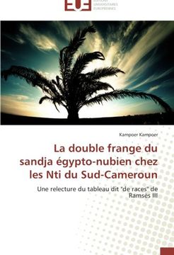 portada La double frange du sandja égypto-nubien chez les Nti du Sud-Cameroun: Une relecture du  tableau dit ''de races'' de Ramsès III