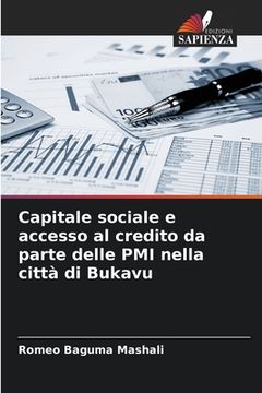 Capitale sociale e accesso al credito da parte delle PMI nella città di Bukavu (en Italiano)
