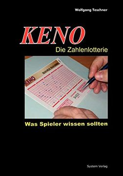 portada Keno die Zahlenlotterie was Spieler Wissen Sollten (en Alemán)