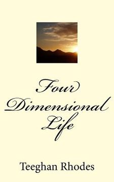 portada Four Dimensional Life: There's nothing worse than waiting for news only to find out it isn't what you wanted to hear. (en Inglés)