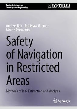 portada Safety of Navigation in Restricted Areas: Methods of Risk Estimation and Analysis (in English)