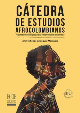 portada Cátedra de estudios afrocolombianos. Propuesta metodológica para su implementación en Colombia