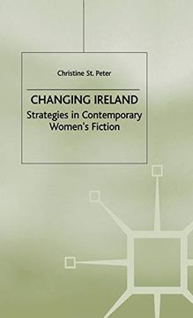 portada Changing Ireland: Strategies in Contemporary Women's Fiction (in English)