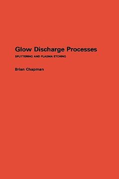portada glow discharge processes: sputtering and plasma etching (en Inglés)