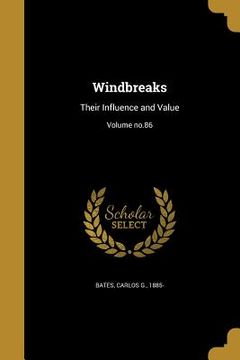 portada Windbreaks: Their Influence and Value; Volume no.86 (in English)
