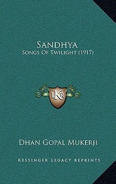 portada sandhya: songs of twilight (1917) (en Inglés)