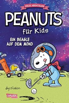 portada Peanuts f? R Kids - Neue Abenteuer 1: Ein Beagle auf dem Mond (in German)