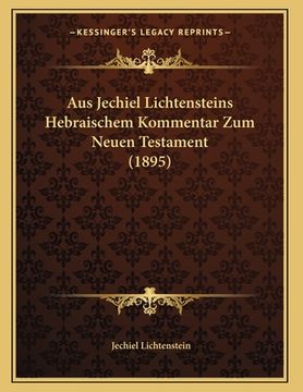 portada Aus Jechiel Lichtensteins Hebraischem Kommentar Zum Neuen Testament (1895) (en Alemán)