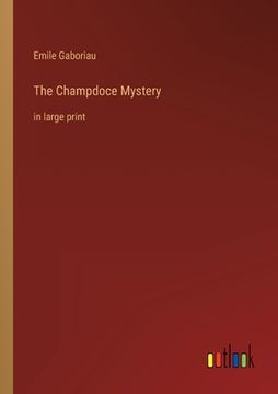 portada The Champdoce Mystery: in large print (in English)