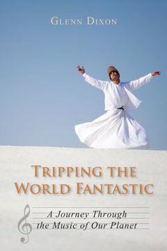 portada Tripping the World Fantastic: A Journey Through the Music of our Planet (in English)